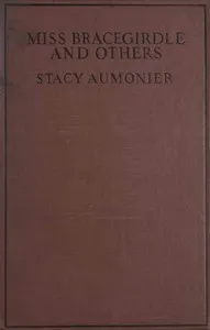Miss Bracegirdle and others — Stacy Aumonier cover