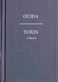 Toxin : $b A sketch — Ouida cover