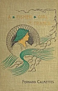A fisher girl of France — Fernand Calmettes cover