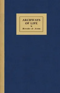 Archways of life — Mercedes de Acosta cover