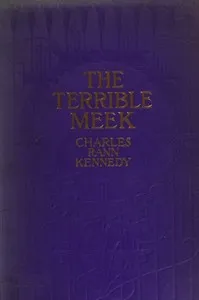 The terrible meek : $b A one-act stage play for three voices : to be played in darkness cover