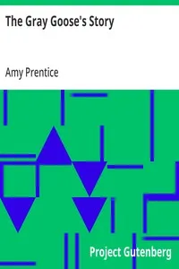 The Gray Goose's Story — Amy Prentice cover