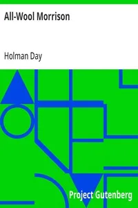 All-Wool Morrison: Time -- Today, Place -- the United States, Period of Action -- Twenty-four Hours — Holman Day cover