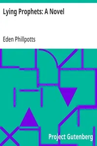 Lying Prophets: A Novel — Eden Phillpotts cover
