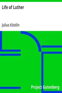 Life of Luther — Julius Köstlin cover