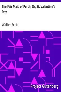 The Fair Maid of Perth; Or, St. Valentine's Day — Walter Scott cover