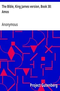 The Bible, King James version, Book 30: Amos — Anonymous cover