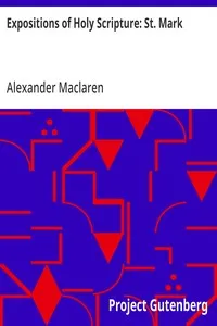 Expositions of Holy Scripture: St. Mark — Alexander Maclaren cover