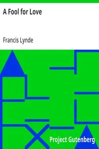 A Fool for Love — Francis Lynde cover