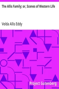 The Allis Family; or, Scenes of Western Life — Velda Allis Eddy cover