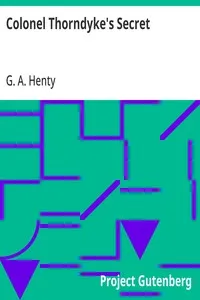 Colonel Thorndyke's Secret — G. A. (George Alfred) Henty cover