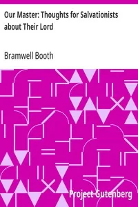 Our Master: Thoughts for Salvationists about Their Lord — Bramwell Booth cover