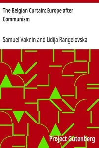 The Belgian Curtain: Europe after Communism — Samuel Vaknin cover