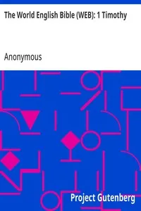 The World English Bible (WEB): 1 Timothy — Anonymous cover