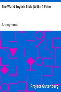 The World English Bible (WEB): 1 Peter — Anonymous cover