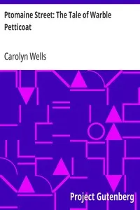 Ptomaine Street: The Tale of Warble Petticoat — Carolyn Wells cover