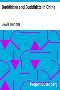 Buddhism and Buddhists in China — Lewis Hodous cover