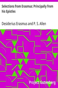 Selections from Erasmus: Principally from his Epistles cover