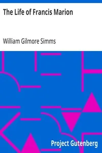 The Life of Francis Marion — William Gilmore Simms cover