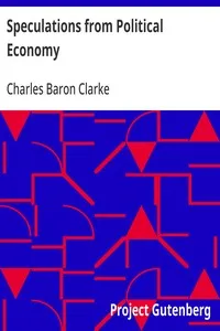 Speculations from Political Economy — Charles Baron Clarke cover