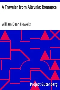 A Traveler from Altruria: Romance — William Dean Howells cover
