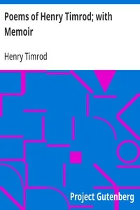 Poems of Henry Timrod; with Memoir — Henry Timrod cover