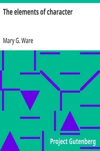 The elements of character — Mary G. (Mary Greene) Ware cover