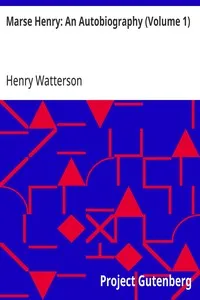 Marse Henry: An Autobiography (Volume 1) cover