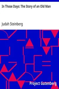 In Those Days: The Story of an Old Man — Judah Steinberg cover