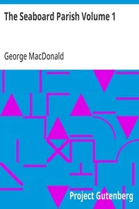 The Seaboard Parish Volume 1 — George MacDonald cover