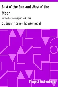 East o' the Sun and West o' the Moon : $b with other Norwegian folk tales — Gudrun Thorne-Thomsen cover