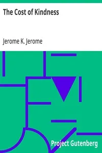 The Cost of Kindness — Jerome K. (Jerome Klapka) Jerome cover