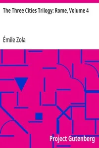 The Three Cities Trilogy: Rome, Volume 4 — Émile Zola cover