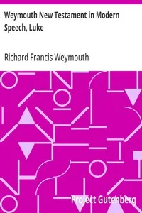 Weymouth New Testament in Modern Speech, Luke cover