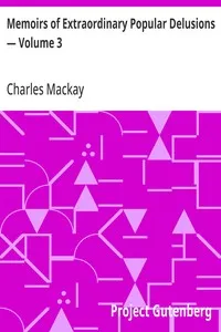 Memoirs of Extraordinary Popular Delusions — Volume 3 — Charles Mackay cover