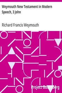 Weymouth New Testament in Modern Speech, 3 John — Richard Francis Weymouth cover