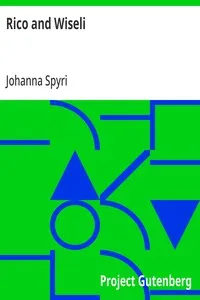 Rico and Wiseli — Johanna Spyri cover
