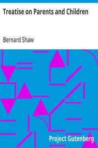 Treatise on Parents and Children — Bernard Shaw cover