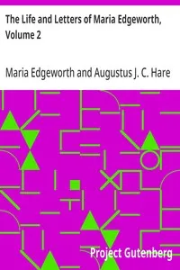 The Life and Letters of Maria Edgeworth, Volume 2 — Maria Edgeworth cover