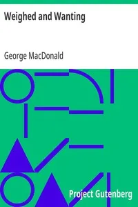 Weighed and Wanting — George MacDonald cover