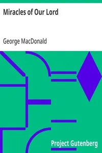 Miracles of Our Lord — George MacDonald cover