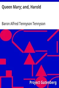 Queen Mary; and, Harold — Alfred Tennyson, Baron Tennyson cover