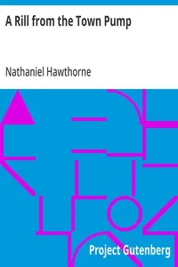 A Rill from the Town Pump — Nathaniel Hawthorne cover