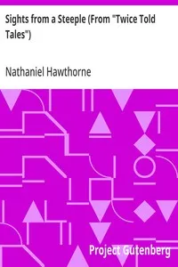 Sights from a Steeple (From "Twice Told Tales") — Nathaniel Hawthorne cover