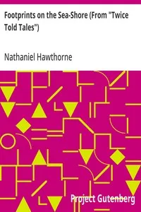 Footprints on the Sea-Shore (From "Twice Told Tales") — Nathaniel Hawthorne cover