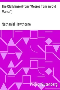 The Old Manse (From "Mosses from an Old Manse") — Nathaniel Hawthorne cover