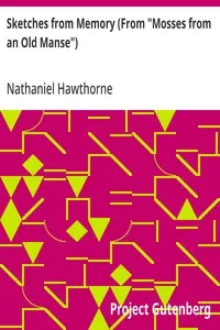 Sketches from Memory (From "Mosses from an Old Manse") — Nathaniel Hawthorne cover