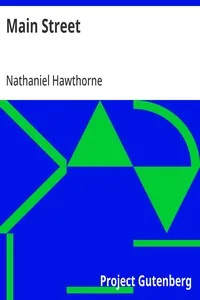 Main Street: (From: "The Snow Image and Other Twice-Told Tales") — Nathaniel Hawthorne cover