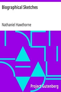 Biographical Sketches: (From: "Fanshawe and Other Pieces") cover
