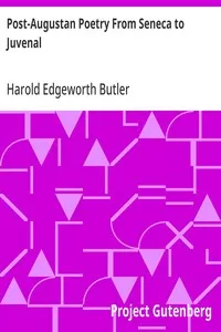 Post-Augustan Poetry From Seneca to Juvenal — Harold Edgeworth Butler cover